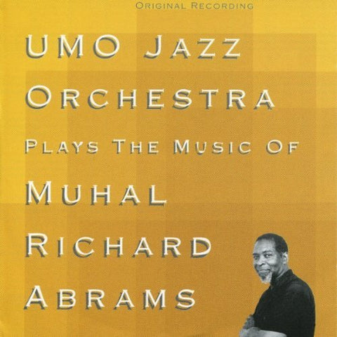 Umo Jazz Orchestra - Plays the Music of Muhal Richard Abrams [CD]