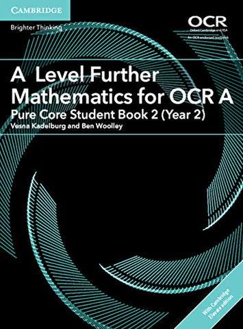 A Level Further Mathematics for OCR A Pure Core Student Book 2 (Year 2) with Cambridge Elevate Edition (2 Years) (AS/A Level Further Mathematics OCR)