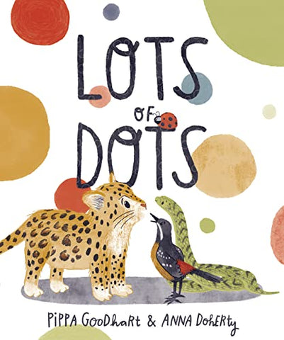 Lots of Dots: Pippa Goodhart and Anna Doherty