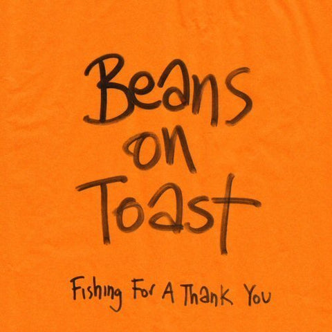 Beans On Toast - Fishing For A Thank You [CD]