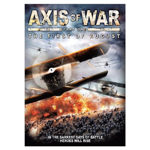 DVD cover for "Axis of War: The First of August" showing planes and soldiers.