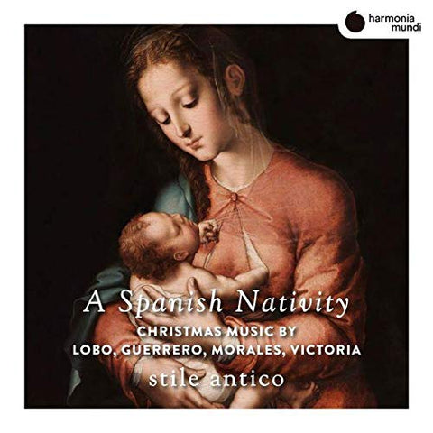 Stile Antico - Stile Antico: A Spanish Nativity: Christmas Music By Lobo, Guerrero, Morales, Victoria [CD]