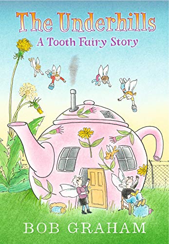 The Underhills: A Tooth Fairy Story: 1