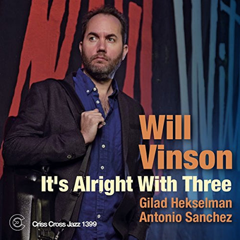 Will Vinson - It's Alright With Three [CD]