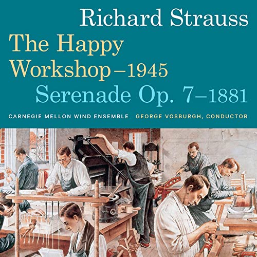 Carnegie Mellon Ensemble - Richard Strauss: Happy Workshop And Serenade [CD]