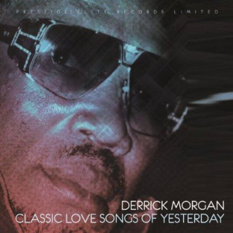 Derrick Morgan - Classic Love Songs Of Yesterda [CD]