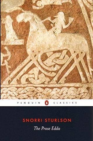 The Prose Edda: Tales from Norse Mythology (Penguin Classics)