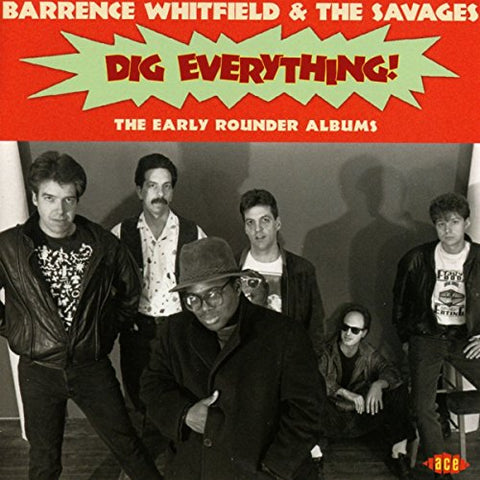 Barrence Whitfield And The Savages - Dig Everything! The Early Rounder Albums [CD]