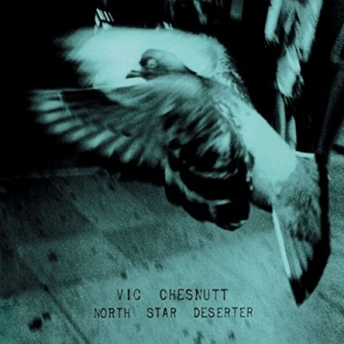 Chesnutt; Vic - North Star Deserter [VINYL]