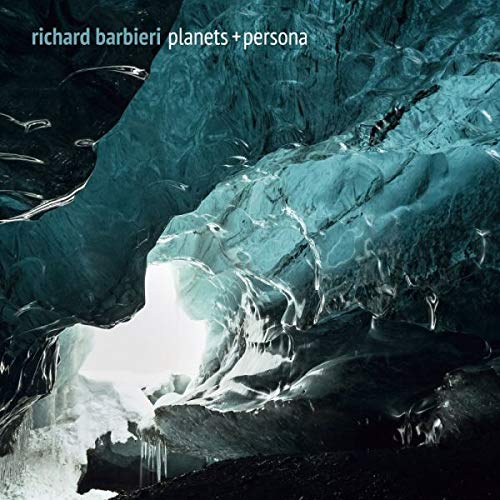 Album cover featuring a blue-green ice cave with white text "richard barbieri planets + persona".