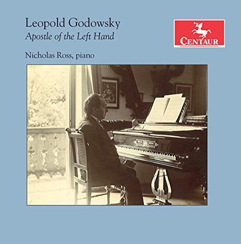 Nicholas Ross - Leopold Godowsky: Apostle Of The Left Hand [CD]