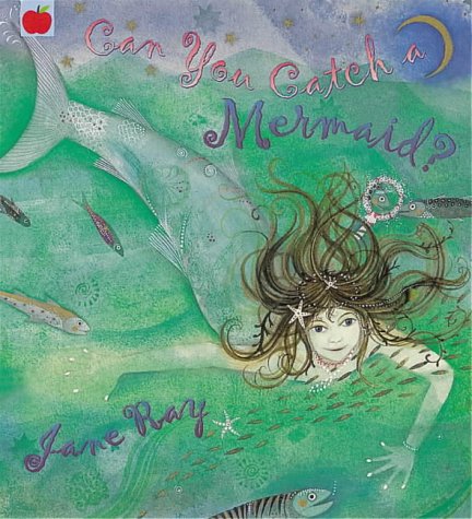 Can You Catch a Mermaid?