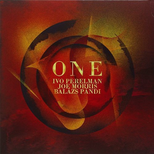 Ivo Perelman / Joe Morris /balazs Pandi - One [VINYL]