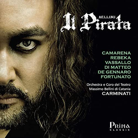 Javier Camarena  Marina Rebeka - Bellini: Il Pirata [CD]