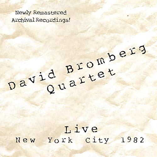 David Bromberg - Live In New York City 1982 [CD]