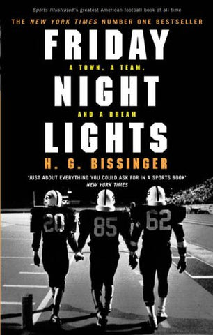 H. G. Bissinger - Friday Night Lights