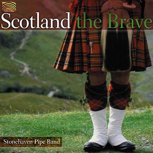 Stonehaven Pipe Band - Scotland The Brave [CD]
