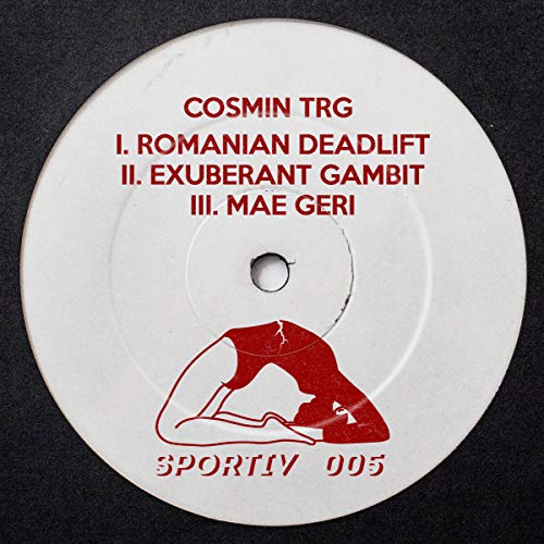 Cosmin Trg - Romanian Deadlift/Exuberant Gambit/Mae Geri [VINYL]