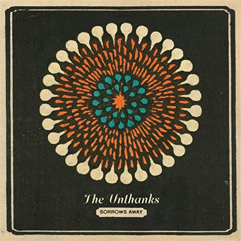 Unthanks, The - Sorrows Away [VINYL]