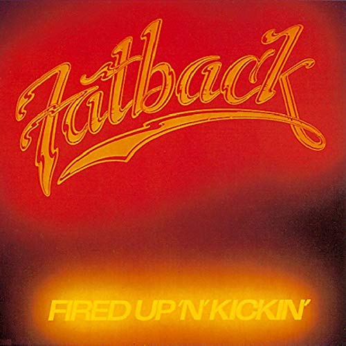 Fatback Band - Fired Up 'n' Kickin' [CD]