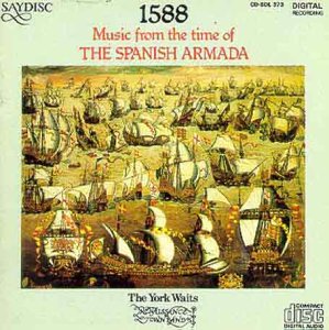 The York Waits - 1588 - Music from the Time of the Spanish Armada /The York Waits [CD]