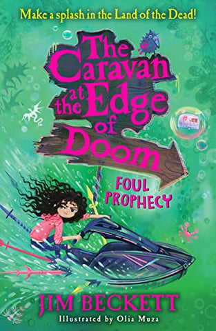 The Caravan at the Edge of Doom: Foul Prophecy: A funny, magical, action-packed adventure, new for 2022 for kids 9-12!: Book 2