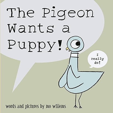 Mo Willems - The Pigeon Wants a Puppy!