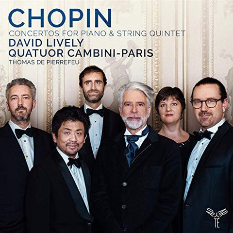 David Lively, Quatuor Cambini-paris - Chopin: Concertos For Piano & String Quintet [CD]