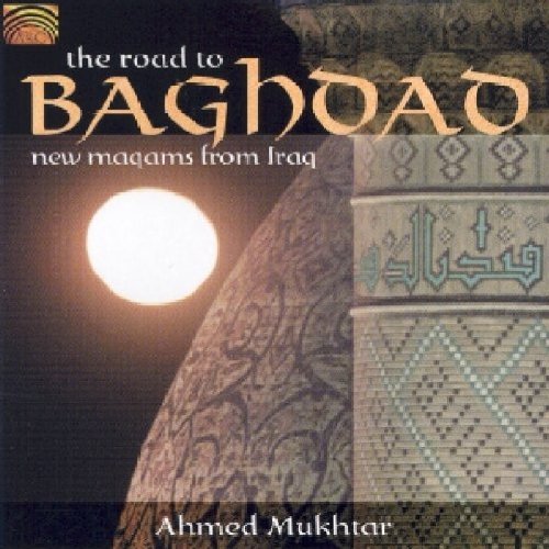 "Album cover with 'The Road to Baghdad' title and ornate architectural detail."