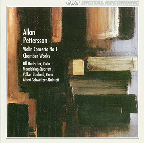 Allan Pettersson - Pettersson: Violin Concerto No.1/Chamber Works [CD]
