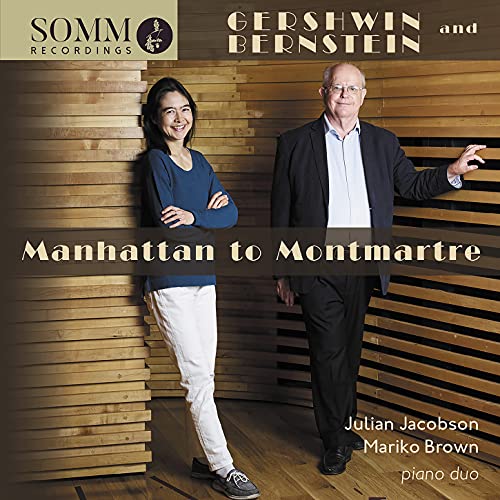 Jacobson/brown - George Gershwin / Leonard Bernstein: Manhattan To Montmartre [CD]