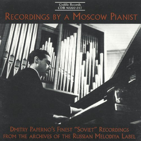 Dmitry Paperno - RECORDINGS BY A MOSCOW PIANIST [CD]