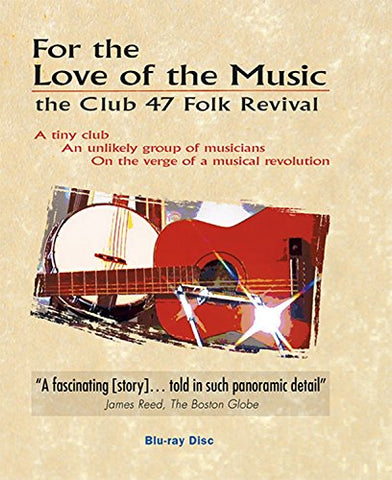 Various Artists -For The Love For Music: The Club 47 Folk Revival [DVD] [Blu-ray] [NTSC]