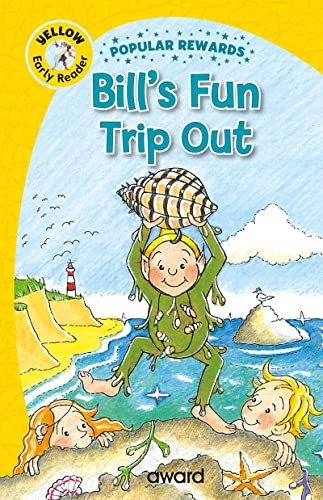 Bill's Fun Trip Out (Popular Rewards Early Readers - Yellow)