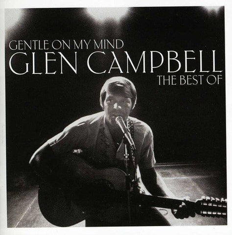 Glen Campbell - Gentle On My Mind: The Best Of [CD]