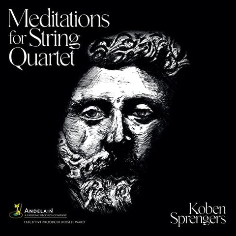 Koben Sprengers; Maat Ensembl - Koben Sprengers: Meditations for String Quartet [CD]