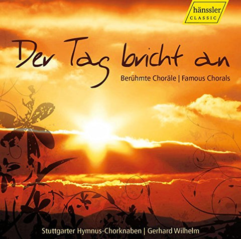 Wilhelm Stuttgarter Hymnuscho - Der Tag bricht an - Famous Chorales [CD]