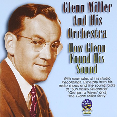 Glenn Miller & Army Air Force Band - How Glenn Found His Sound [CD]