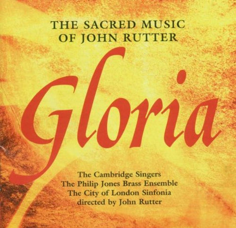Cambridge Singers - Gloria  Sacred Music Of John Rutter [CD]