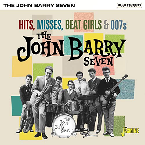 The John Barry Seven - Hits, Misses, Beat Girls & 007's [CD]
