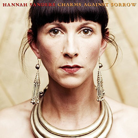 Hannah Sanders - Charms Against Sorrow [CD]