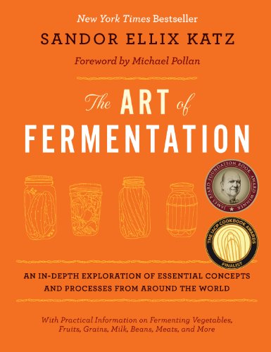 The Art of Fermentation: The original guide to fermentation; from kraut, kombucha, kimchi to cider, wine, koji, miso, sourdough and so much more!: New York Times Bestseller