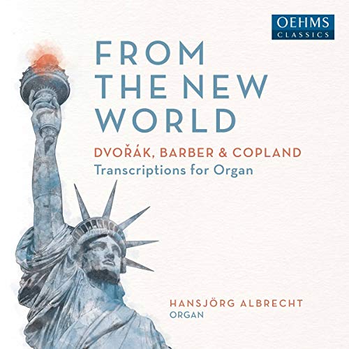 Hansjorg Albrecht - Antonin Dvorak / Aaron Copland / Samuel Barber: From The New World (Transcriptions For Organ) [CD]