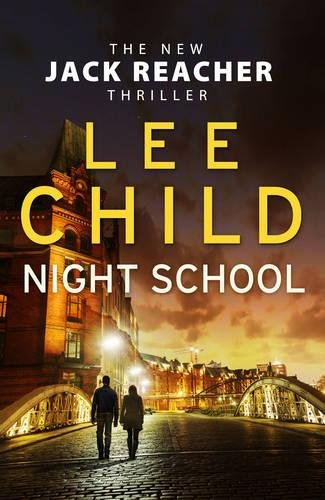 "Book cover of 'Night School' by Lee Child, featuring a couple walking on a bridge."