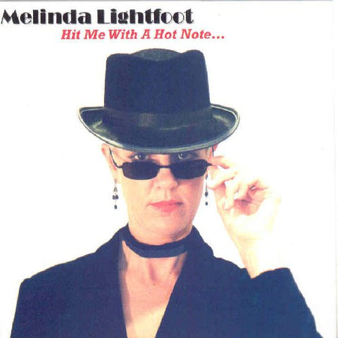 Melinda Lightfoot - Hit Me with a Hot Note [CD]