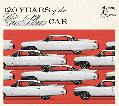 Various Artists - 120 Years Of The Cadillac Car [CD]