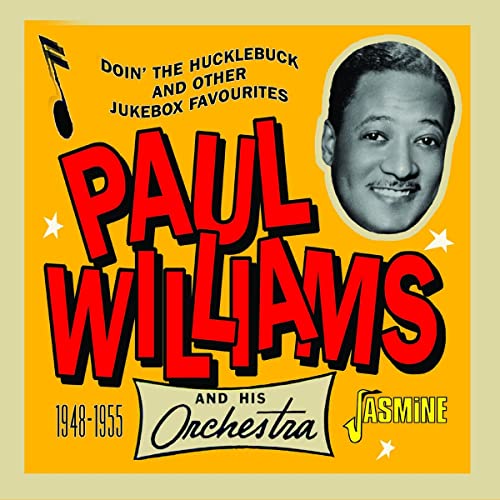Paul Williams & His Orchestra - Doin' the Hucklebuck and Other Jukebox Favourites 1948-1955 [CD]