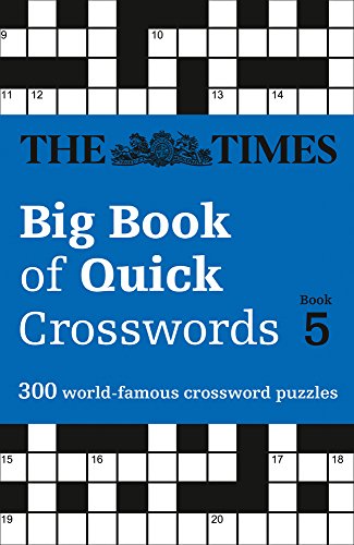 The Times Big Book of Quick Crosswords 5: 300 world-famous crossword puzzles
