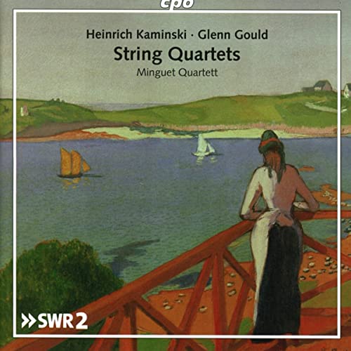 Minguet Quartett - Glenn Gould; Heinrich Kaminski: String Quartets [CD]
