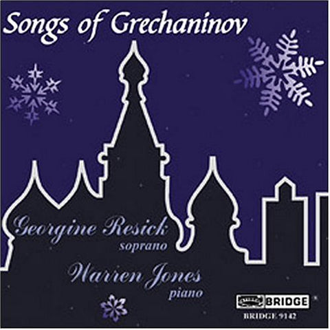 Georgine Resick - Grechaninov - Songs for Voice Piano [CD]